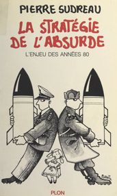 La stratégie de l absurde