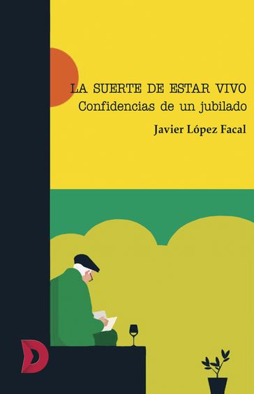 La suerte de estar vivo - Javier López Facal