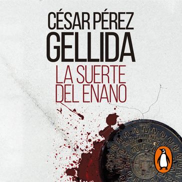 La suerte del enano - César Pérez Gellida