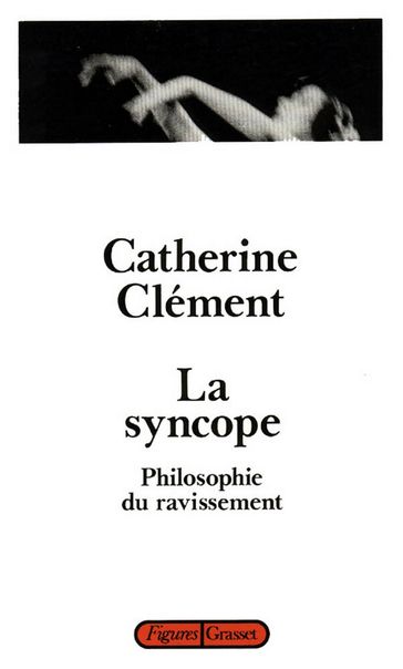 La syncope - Catherine Clément