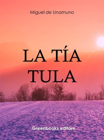 La tía Tula - Miguel de Unamuno