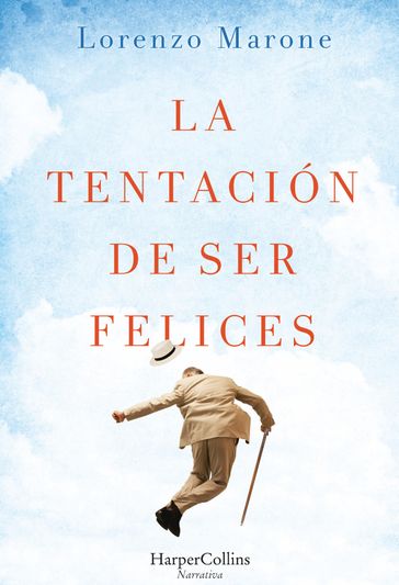 La tentación de ser felices - Lorenzo Marone