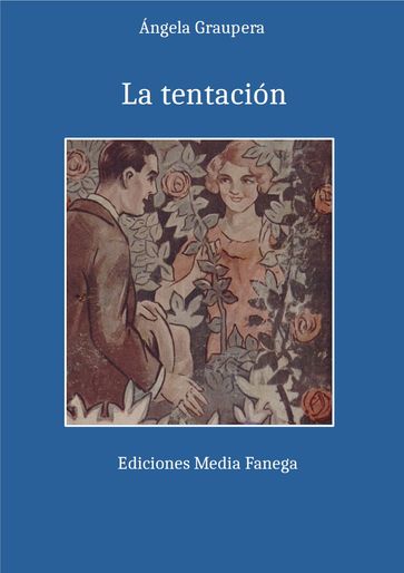 La tentación - Ángela Graupera