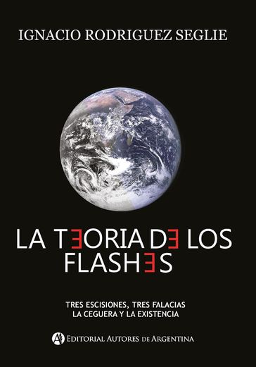 La teoría de los flashes - Ignacio Rodríguez Seglie