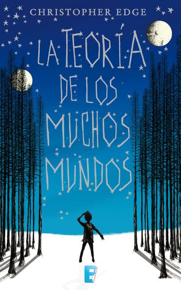 La teoría de los muchos mundos - Christopher Edge