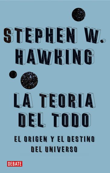 La teoría del todo - Stephen Hawking