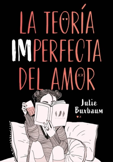La teoría imperfecta del amor - Julie Buxbaum