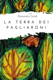 La terra dei pagliaroni