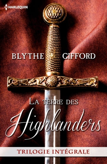 La terre des Highlanders - Blythe Gifford