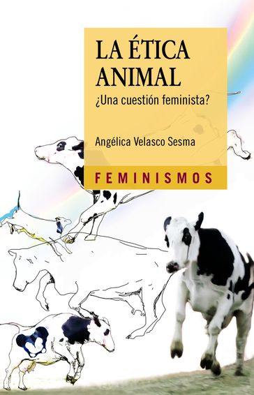 La Ética Animal - Angélica Velasco Sesma