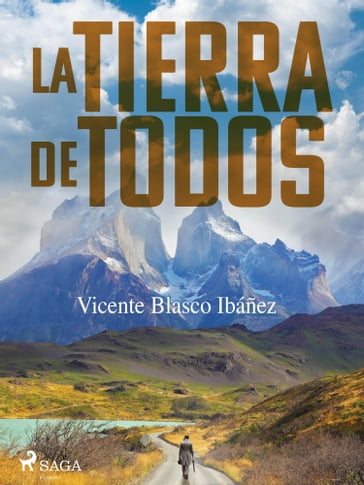 La tierra de todos - Vicente Blasco Ibanez