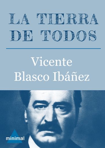 La tierra de todos - Vicente Blasco Ibáñez