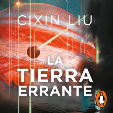 La tierra errante - Cixin Liu