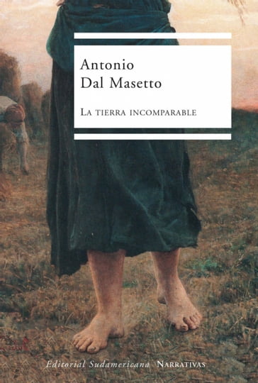 La tierra incomparable - Antonio Dal Masetto