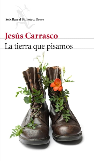 La tierra que pisamos - Jesús Carrasco