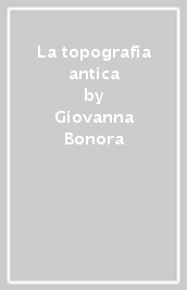 La topografia antica