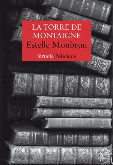 La torre de Montaigne - Estelle Monbrun