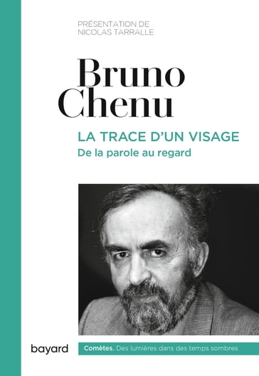 La trace d'un visage - Bruno Chenu