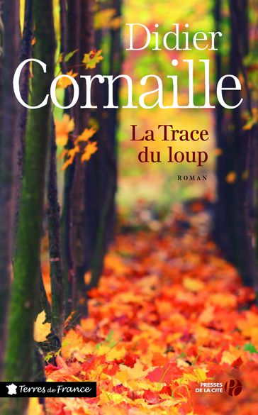 La trace du loup - Didier Cornaille