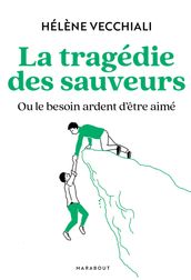 La tragédie des sauveurs