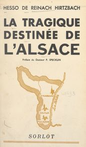 La tragique destinée de l Alsace