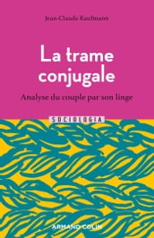 La trame conjugale - 2e éd.