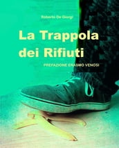 La trappola dei rifiuti