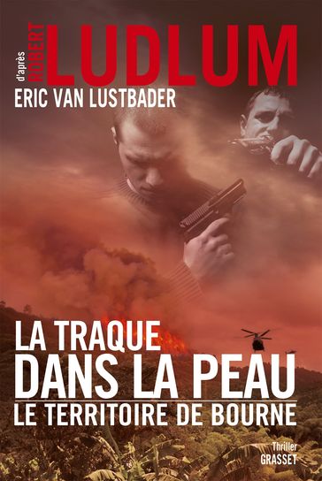 La traque dans la peau - Eric Van Lustbader - Robert Ludlum