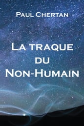 La traque du Non-Humain