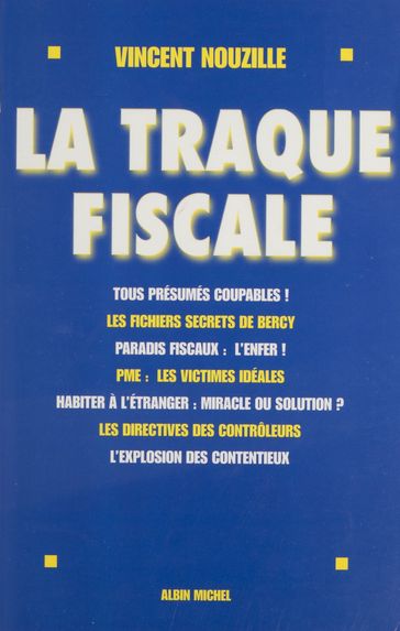 La traque fiscale - Vincent Nouzille