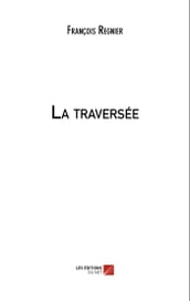 La traversée