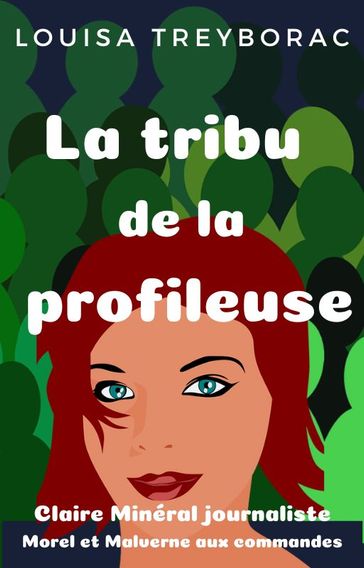 La tribu de la profileuse - Louisa Treyborac