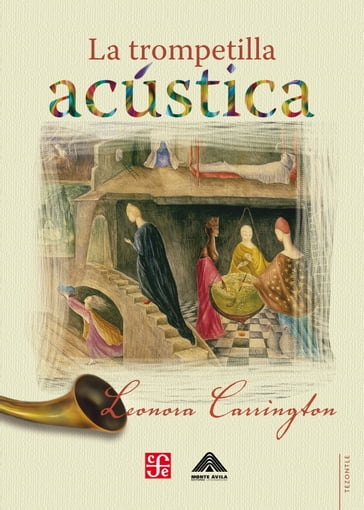 La trompetilla acústica - Leonora Carrington