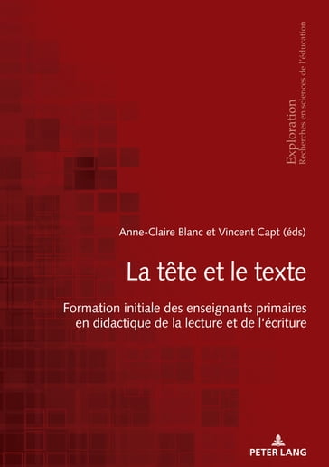 La tête et le texte - Bernard SCHNEUWLY - Bernard Wentzel - Nicole Rege Colet - Georges Felouzis - Rita Hofstetter - Anne-Claire Blanc - Vincent Capt