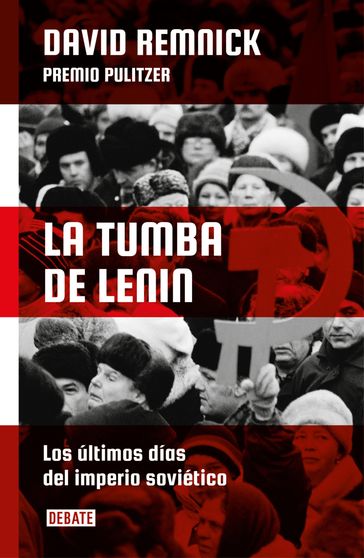 La tumba de Lenin - David Remnick