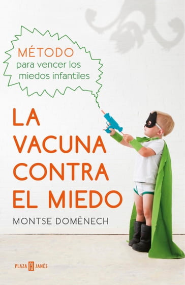 La vacuna contra el miedo - Montse Domènech