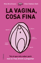 La vagina, cosa fina