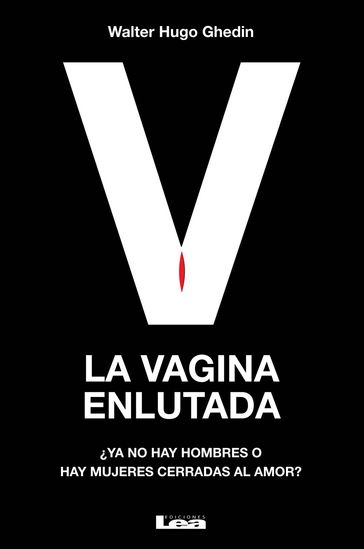 La vagina enlutada - Ghedin - Walter