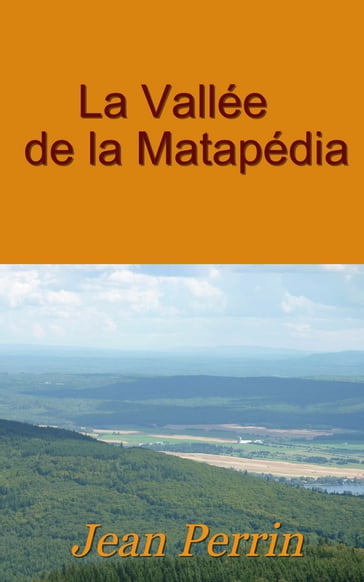 La vallée de la Matapédia - Arthur Buies