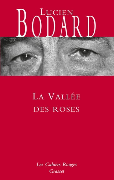 La vallée des roses - Lucien Bodard