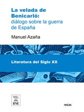 La velada en Benicarló diálogo sobre la guerra de España