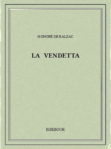 La vendetta - Honoré de Balzac
