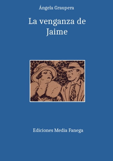 La venganza de Jaime - Ángela Graupera