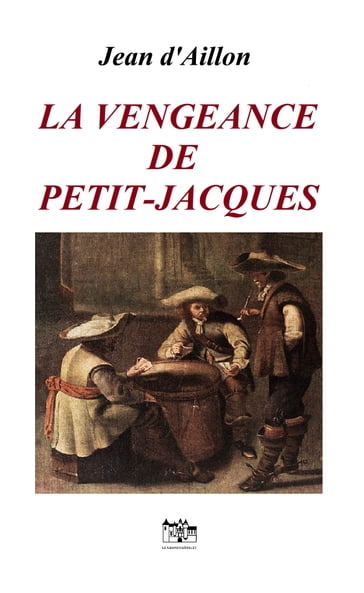 La vengeance de Petit-Jacques - Jean d