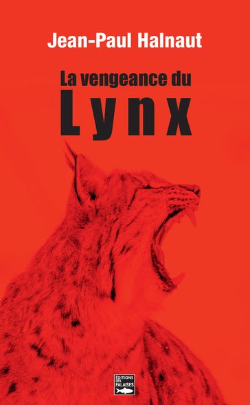 La vengeance du Lynx - Jean-Paul Halnaut