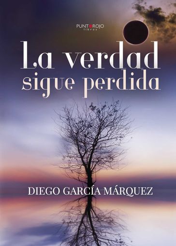 La verdad sigue perdida - Diego García Márquez