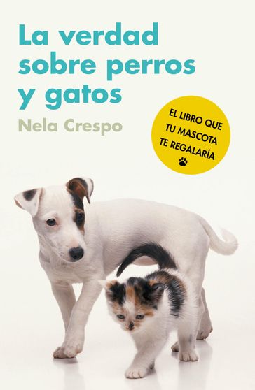 La verdad sobre perros y gatos - Elisabeth G. Iborra