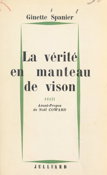 La vérité en manteau de vison - Ginette Spanier