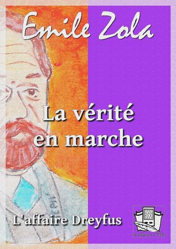 La vérité en marche - Emile Zola