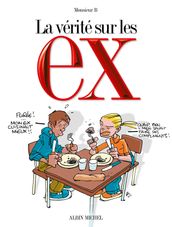 La vérité sur les ex